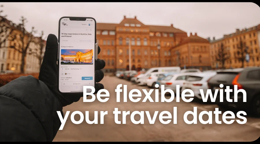 Be Flexible with Travel Dates | tripreviewhub